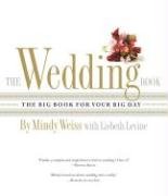 The Wedding Book: The Big Book for Your Big Day