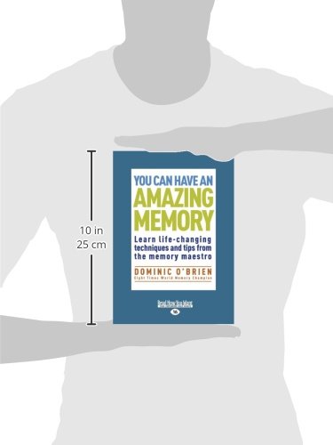 You can have an Amazing Memory: Learn Life-changing Techniques and Tips from the Memory Maestro