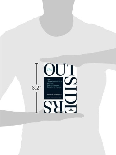 The Outsiders: Eight Unconventional CEOs and Their Radically Rational Blueprint for Success