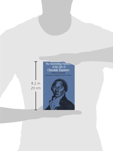 The Interesting Narrative of the Life of Olaudah Equiano: Written by Himself (The Bedford Series in History and Culture)