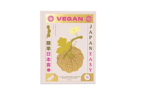 Vegan JapanEasy: Over 80 Delicious Plant-Based Japanese Recipes