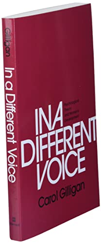 In a Different Voice: Psychological Theory and Women’s Development