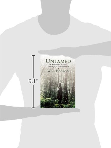 Untamed: The Wildest Woman in America and the Fight for Cumberland Island