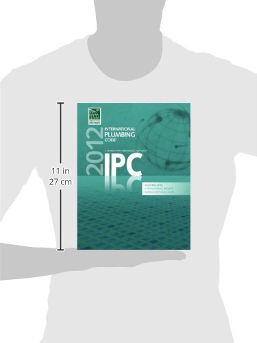 2012 International Plumbing Code (Includes International Private Sewage Disposal Code) (International Code Council Series)