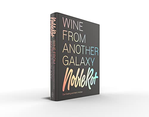 The Noble Rot Book: Wine from Another Galaxy