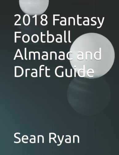 2018 Fantasy Football Almanac and Draft Guide