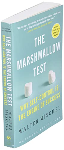 The Marshmallow Test: Why Self-Control Is the Engine of Success