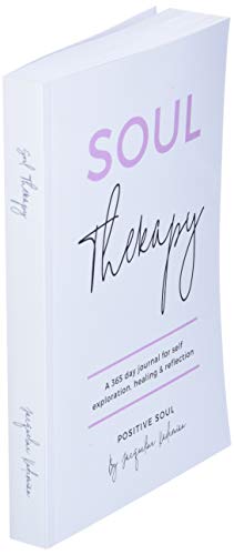 Soul Therapy: A 365 day journal for self exploration, healing and reflection