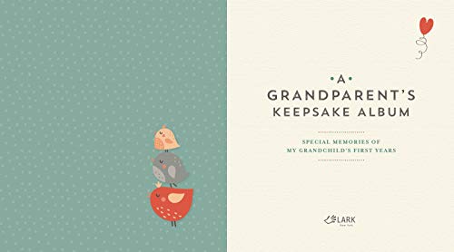 A Grandparent's Keepsake Album: Special Memories of My Grandchild’s First Years