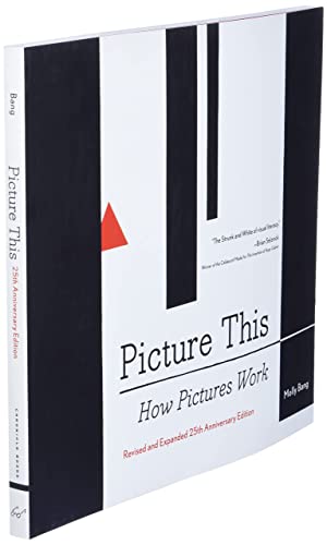 Picture This: How Pictures WorkRevised and Expanded 25th Anniversary Edition (-)