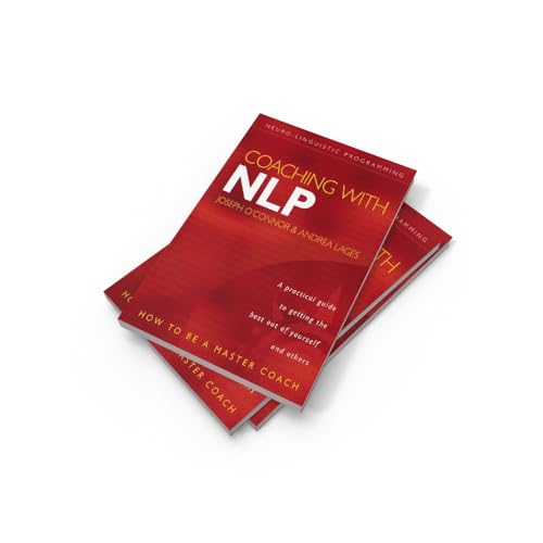 Coaching with NLP: How to Be a Master Coach