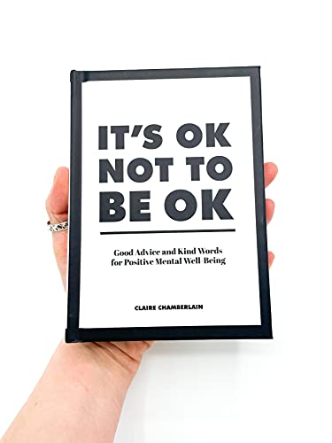 It's OK not to be OK: Good advice and kind words for positive mental well-being