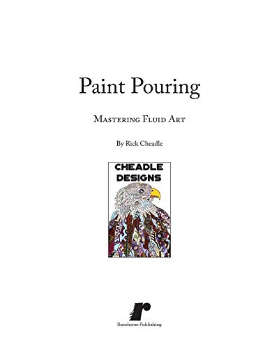 Paint Pouring: Mastering Fluid Art