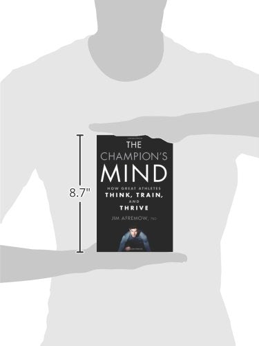 The Champion's Mind: How Great Athletes Think, Train, and Thrive