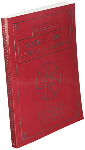 Buckland's Book of Spirit Communications