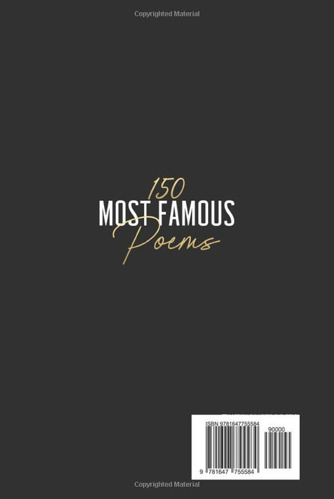 150 Most Famous Poems: Emily Dickinson, Robert Frost, William Shakespeare, Edgar Allan Poe, Walt Whitman and many more