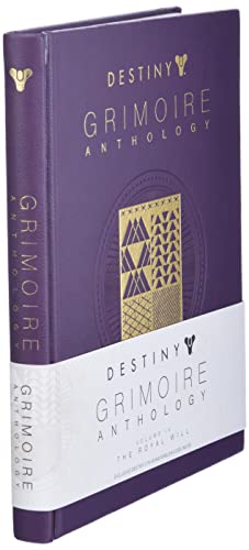 Destiny Grimoire Anthology, Volume IV: The Royal Will (Destiny Grimore Anthology, 4)