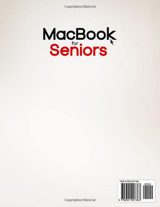 Macbook For Seniors: A Comprehensive MacBook Guide for seniors