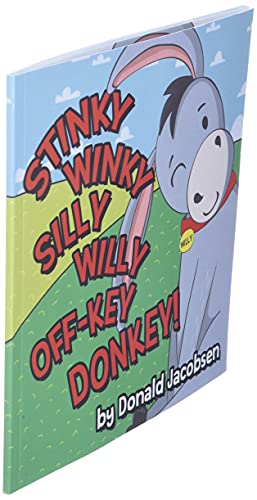 Stinky Winky Silly Willy Off-key Donkey: A Fun Rhyming Animal Bedtime Book For Kids