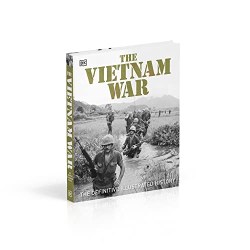 The Vietnam War: The Definitive Illustrated History