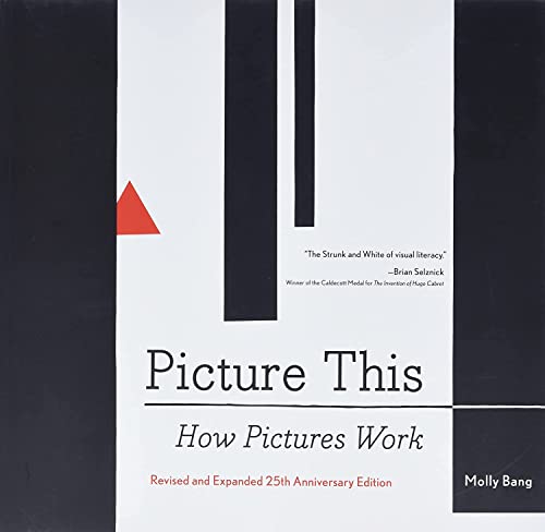 Picture This: How Pictures WorkRevised and Expanded 25th Anniversary Edition (-)