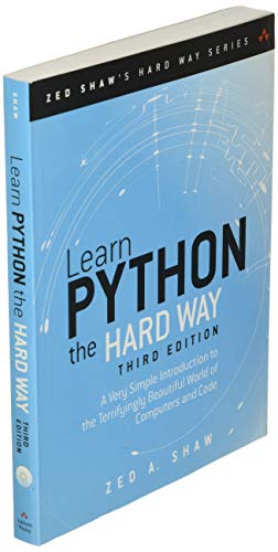 Learn Python the Hard Way: A Very Simple Introduction to the Terrifyingly Beautiful World of Computers and Code (Zed Shaw's Hard Way Series)