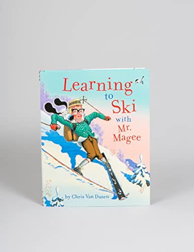 Learning to Ski with Mr. Magee: (Read Aloud Books, Series Books for Kids, Books for Early Readers)