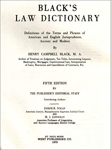 Black's Law Dictionary: Definitions of the Terms and Phrases of American and English Jurisprudence, Ancient and Modern, 5th Edition