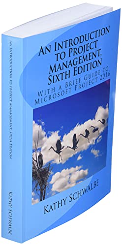 An Introduction to Project Management, Sixth Edition