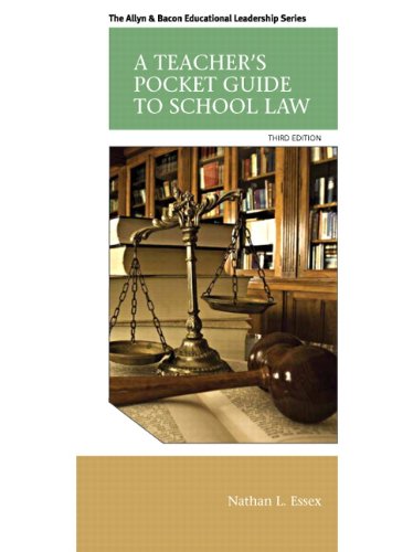 Teacher's Pocket Guide to School Law, A (Allyn & Bacon Educational Leadership)