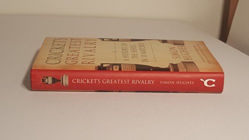 Cricket's Greatest Rivalry: A History of the Ashes in 10 Matches