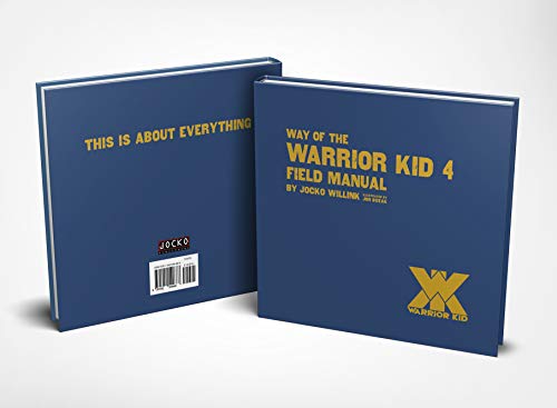 Way of the Warrior Kid 4 Field Manual - Teaching Kids to be Their Best!