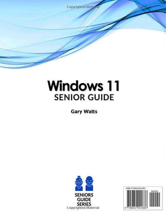 Windows 11 for Seniors: The Most Complete Easy-to-Follow Guide to Master Your New PC. Unlock All Their Features with Step-by-Step Illustrated Instructions and Useful Tips and Tricks