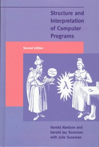 Structure and Interpretation of Computer Programs, Second Edition