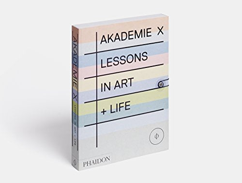 Akademie X: Lessons in Art + Life