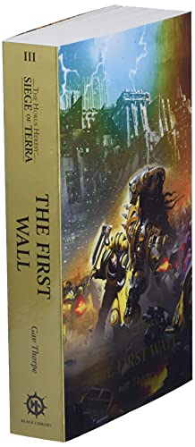 The First Wall (3) (Horus Hersey: Siege of Terra, 3)