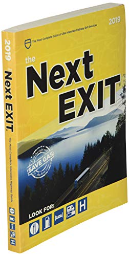 The Next Exit 2019: USA Interstate Highway Exit Directory (Next Exit: The Most Complete Interstate Highway Guide Ever Printed)