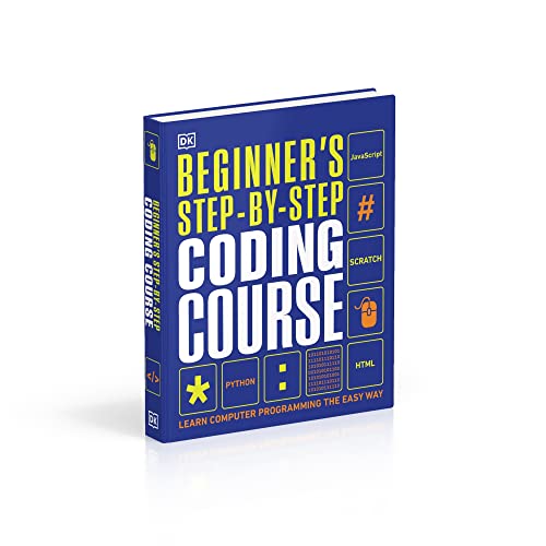 Beginner's Step-by-Step Coding Course: Learn Computer Programming the Easy Way