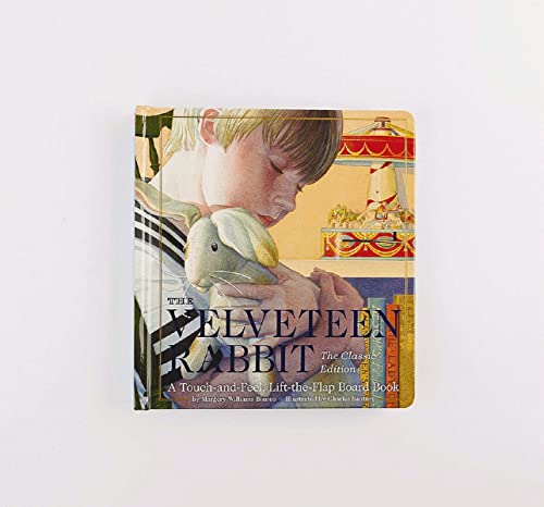 The Velveteen Rabbit Touch and Feel Board Book: The Classic Edition