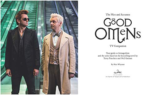 The Nice and Accurate Good Omens TV Companion: Your guide to Armageddon and the series based on the bestselling novel by Terry Pratchett and Neil Gaiman