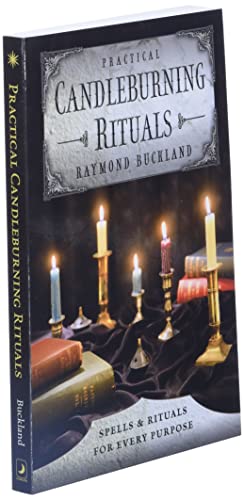 Practical Candleburning Rituals: Spells and Rituals for Every Purpose (Llewellyn's Practical Magick Series)