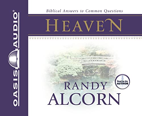 Heaven: Biblical Answers to Common Questions