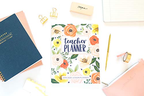 Lesson Planner for Teachers: Weekly and Monthly Teacher Planner | Academic Year Lesson Plan and Record Book with Floral Cover (July through June) (2019-2020 Lesson Plan Books for Teachers)