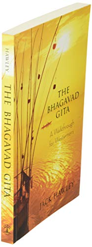 The Bhagavad Gita: A Walkthrough for Westerners