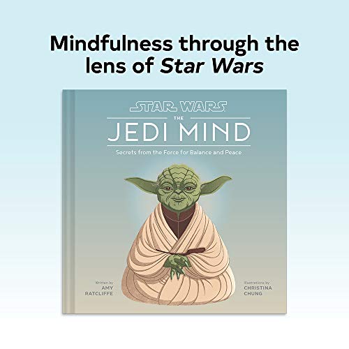 Star Wars: The Jedi Mind: Secrets from the Force for Balance and Peace (Star Wars x Chronicle Books)