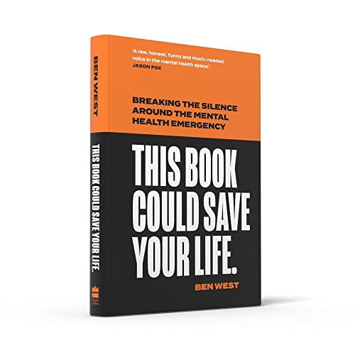 This Book Could Save Your Life: Breaking the silence around the mental health emergency