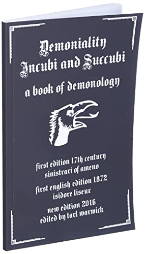 Demoniality: Incubi and Succubi: A Book of Demonology