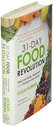 31-Day Food Revolution: Heal Your Body, Feel Great, and Transform Your World