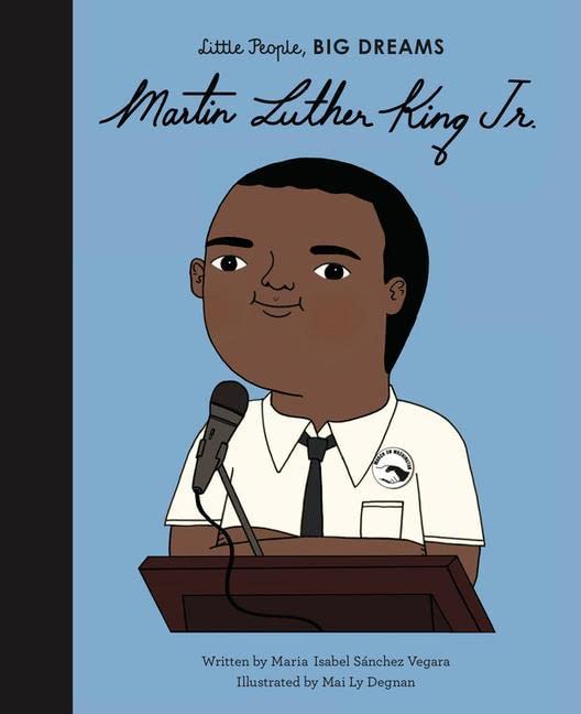 Martin Luther King Jr. (Volume 33) (Little People, BIG DREAMS, 33)