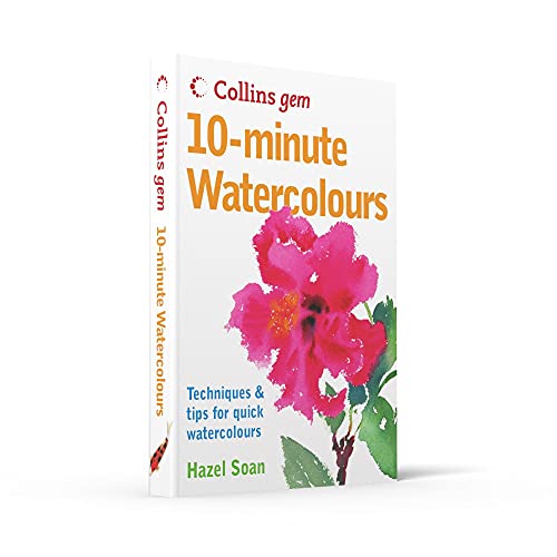 10-Minute Watercolours: Techniques & Tips for Quick Watercolours (Collins Gem)